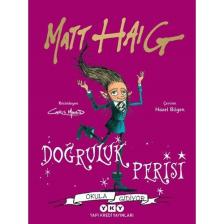Doğruluk Perisi Okula Gidiyor - Matt Haig