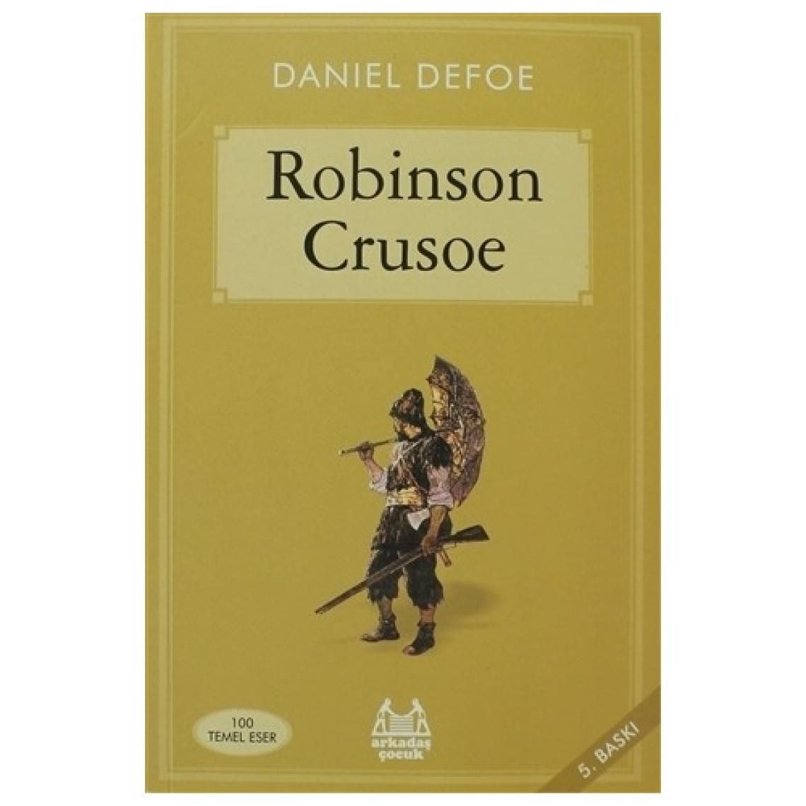 Robinson Crusoe - Daniel Defoe Arkadaş Yayınları