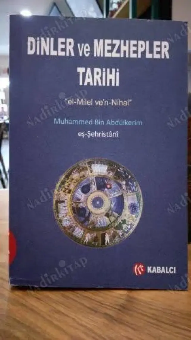 Dinler ve Mezhepler Tarihi - Muhammed eş-Şehristani