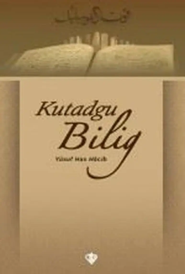 Kutadgu Bilig - Yusuf Has Hacib 9789753897969