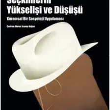 Seçkinlerin Yükselişi Ve Düşüşü
