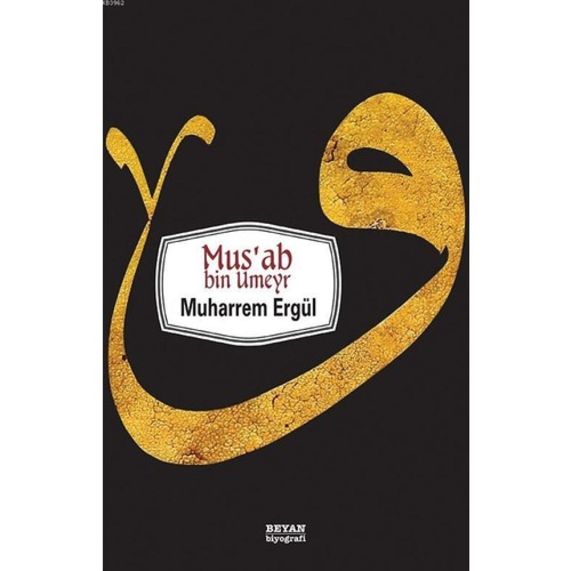 Musab Bin Umeyr - Muharrem Ergül