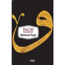 Musab Bin Umeyr - Muharrem Ergül
