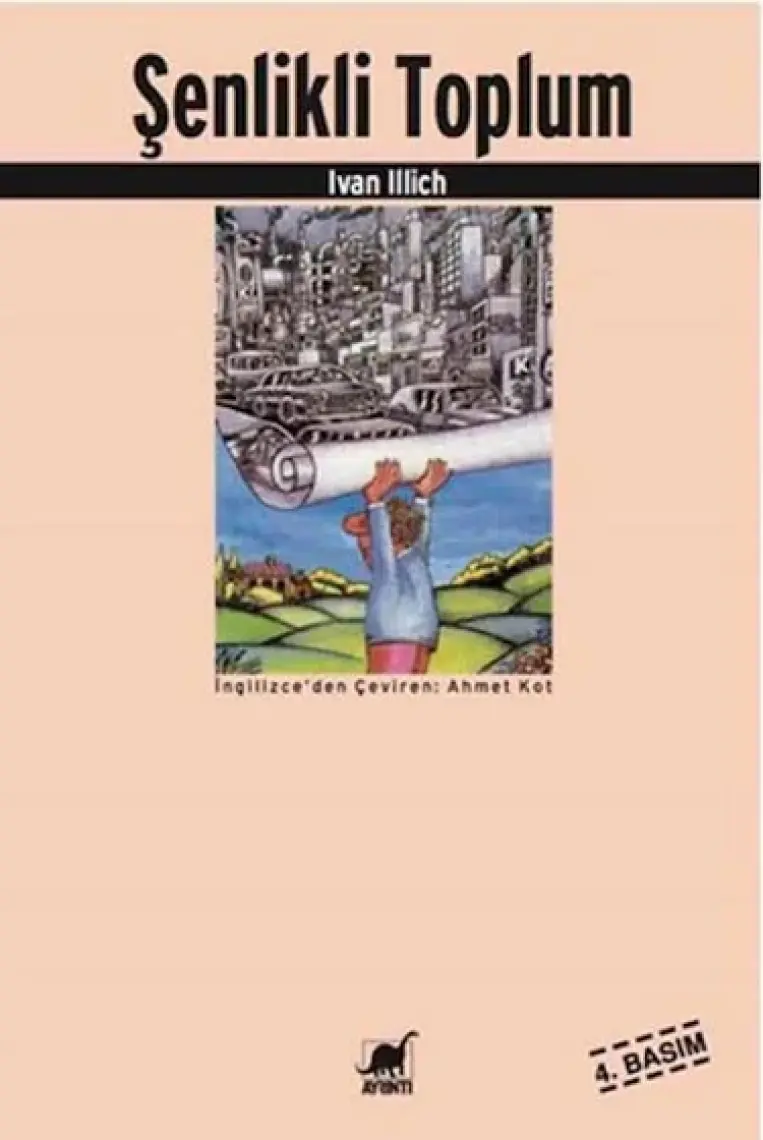 Şenlikli Toplum - Ivan Illich
