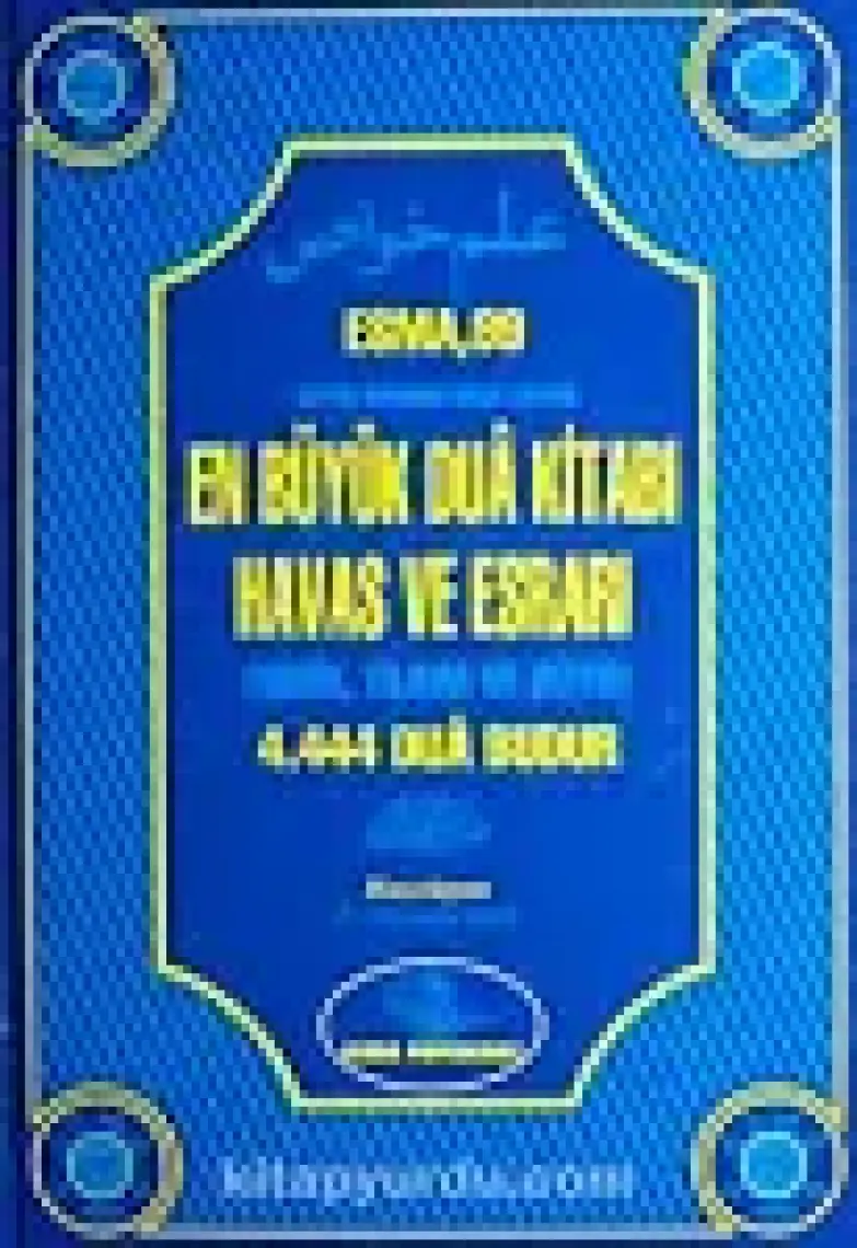 99 En Büyük Dua Kitabı Havas ve Esrarı