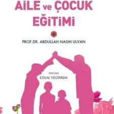 İslam’da Aile ve Çocuk Eğitimi - Abdullah Nasuh Ulvan