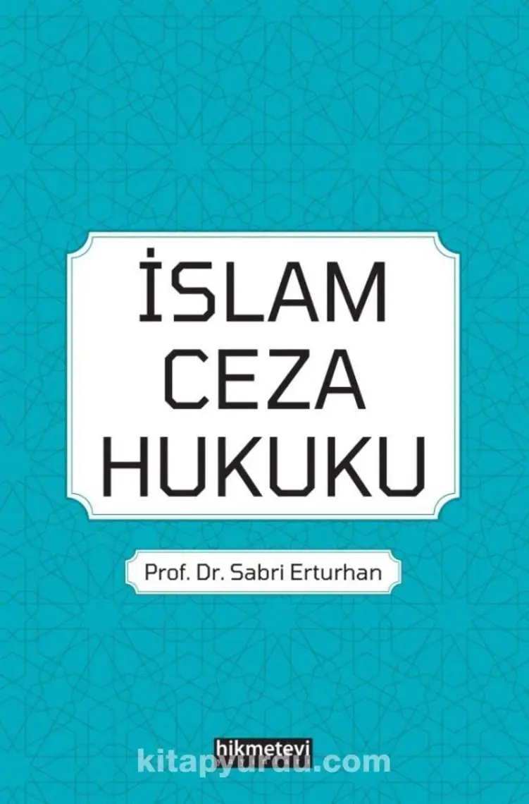 İslâm Ceza Hukuku - Sabri Erturhan