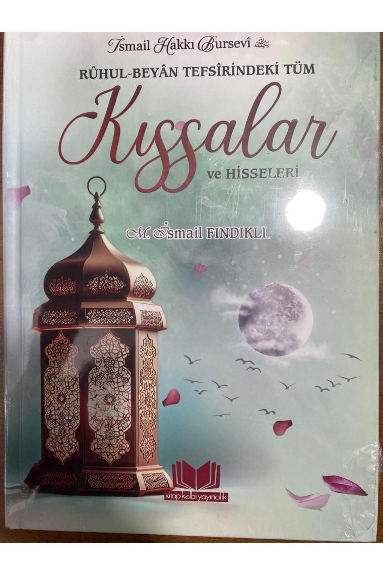 Ruhul Beyan Tefsirindeki Tüm Kıssalar ve Hisseleri--Kitap Kalbi Yayıncılık