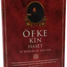 Öfke Kin Haset Ve Kurtuluş Yolları