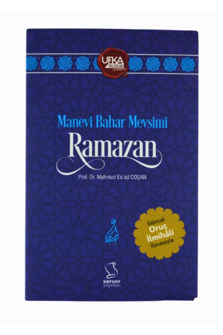 Manevi Bahar Mevsimi Ramazan