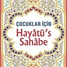 Hayatü's Sahabe / Çocuklar Için