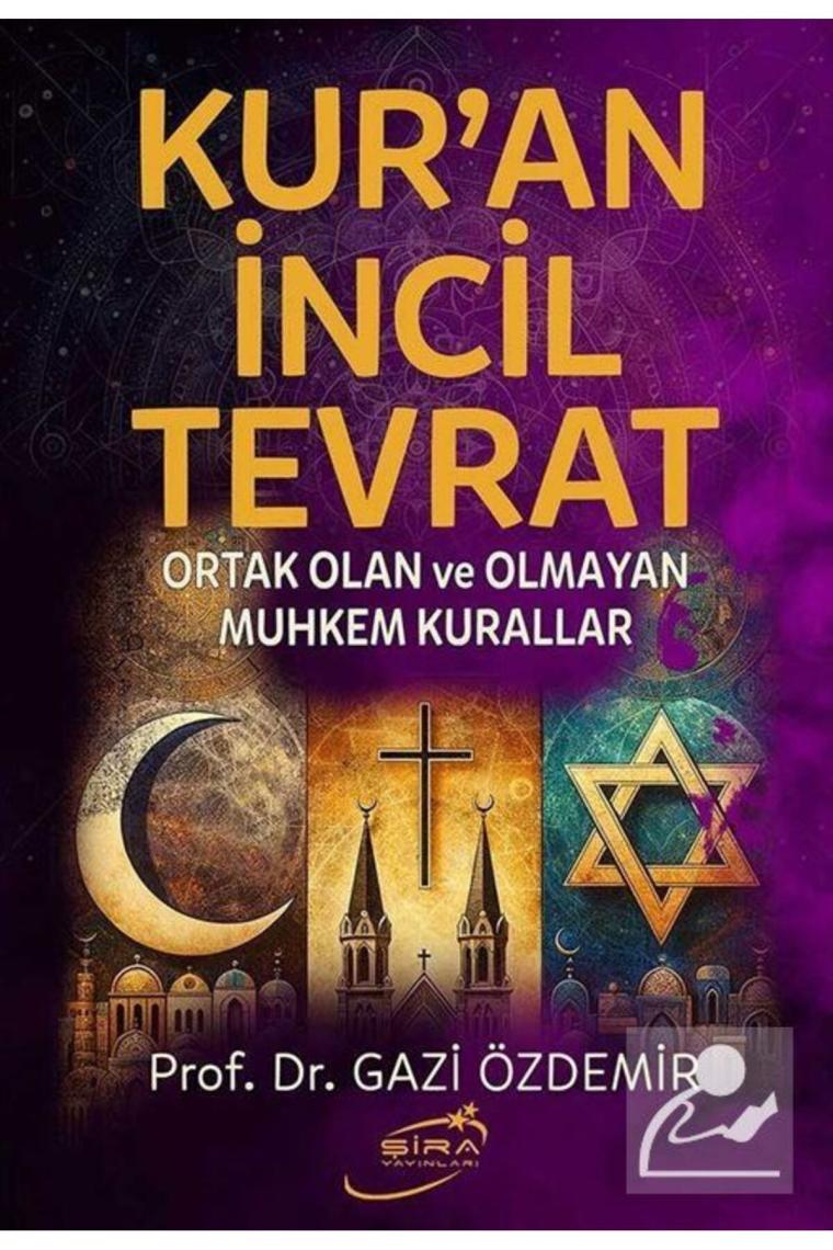 Kur'an Incil Tevrat & Ortak Olan Ve Olmayan Muhkem Kurallar