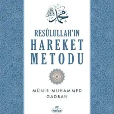 Resulullah'ın Hareket Metodu (ciltli)