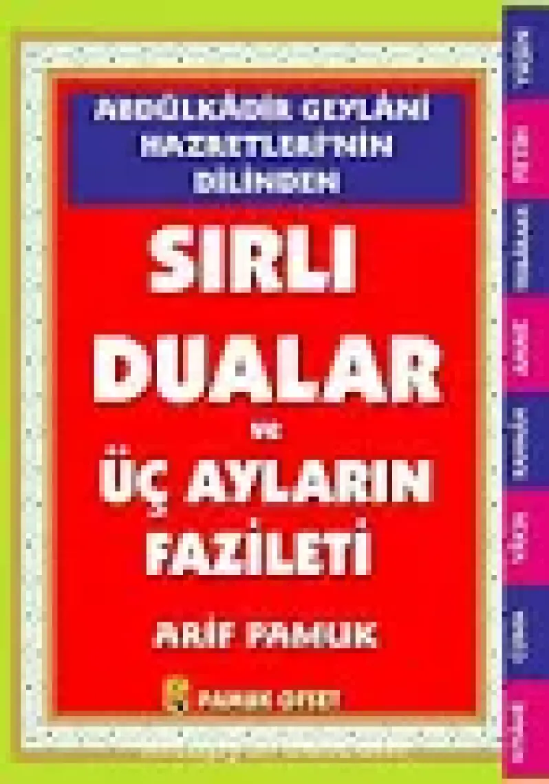 Abdulkadir Geylani Hazretlerinin Dilinden Sırlı Dualar ve Üç Ayların Fazileti (Dua-147)