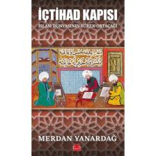 İçtihad Kapısı - Merdan Yanardağ