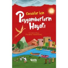 Çocuklar İçin Peygamberlerin Hayatı - Yılmaz Yenidinç