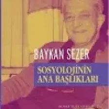 Sosyolojinin Ana Başlıkları-Baykan Sezer