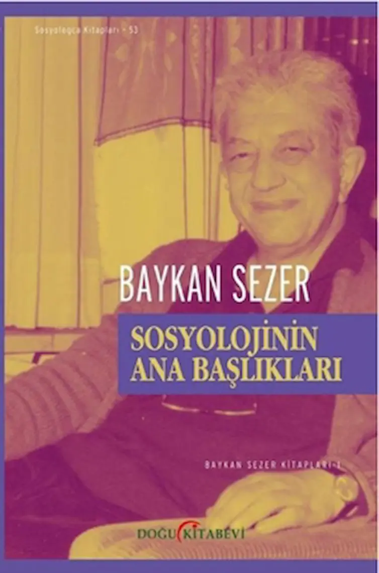 Sosyolojinin Ana Başlıkları-Baykan Sezer