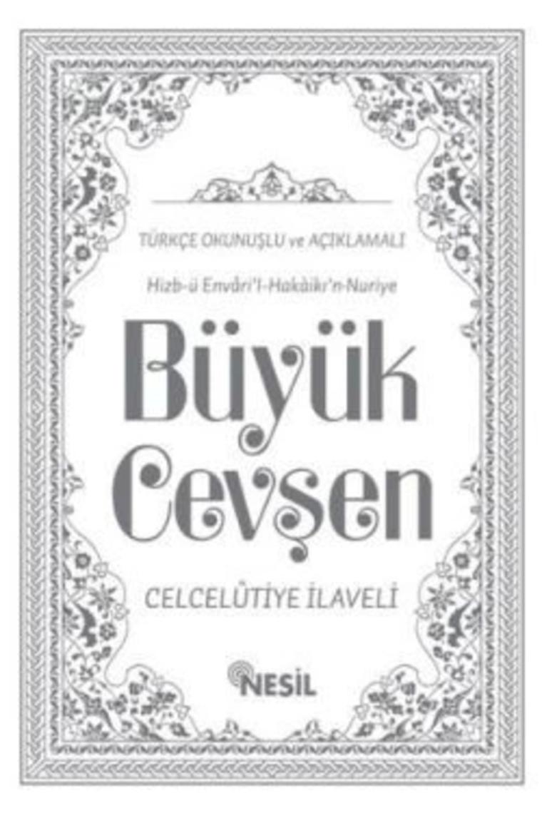 Hizb-ü Envari’l-hakaikı’n-nuriye Büyük Cevşen Türkçe Okunuşlu Ve Açıklamalı