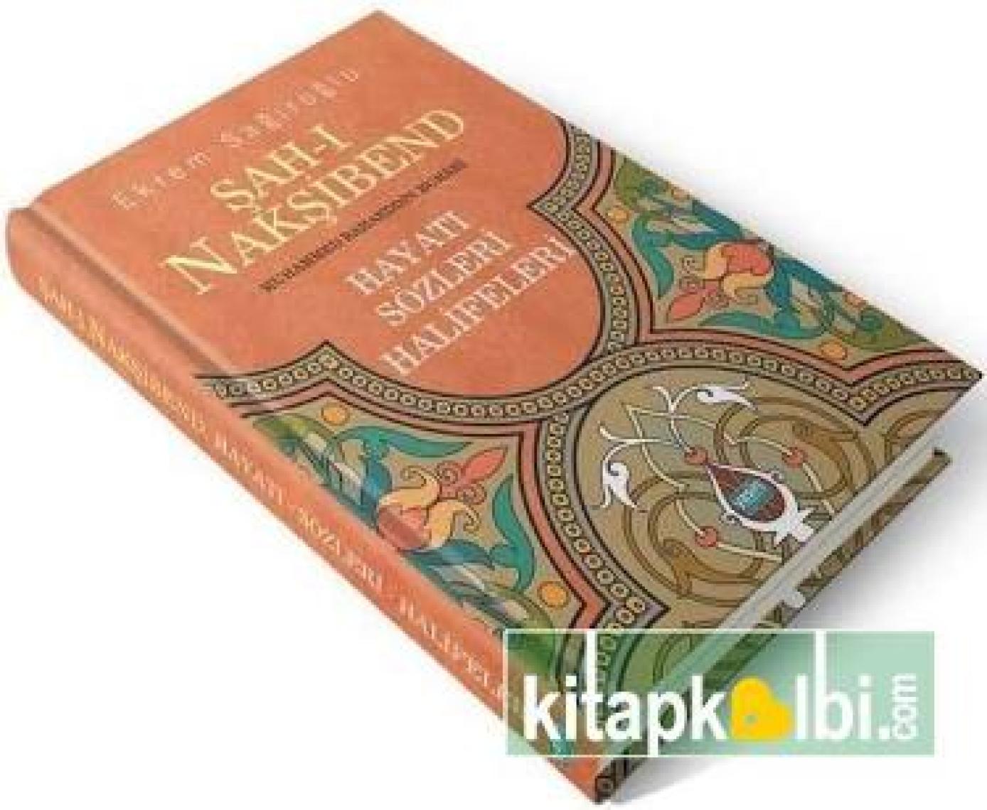 Şah-ı Nakşibend : Muhammed Bahaeddin Buhari - Ekrem Sağıroğlu