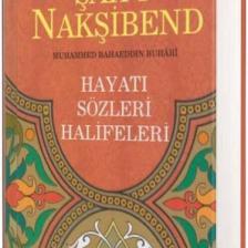 Şah-ı Nakşibend : Muhammed Bahaeddin Buhari - Ekrem Sağıroğlu