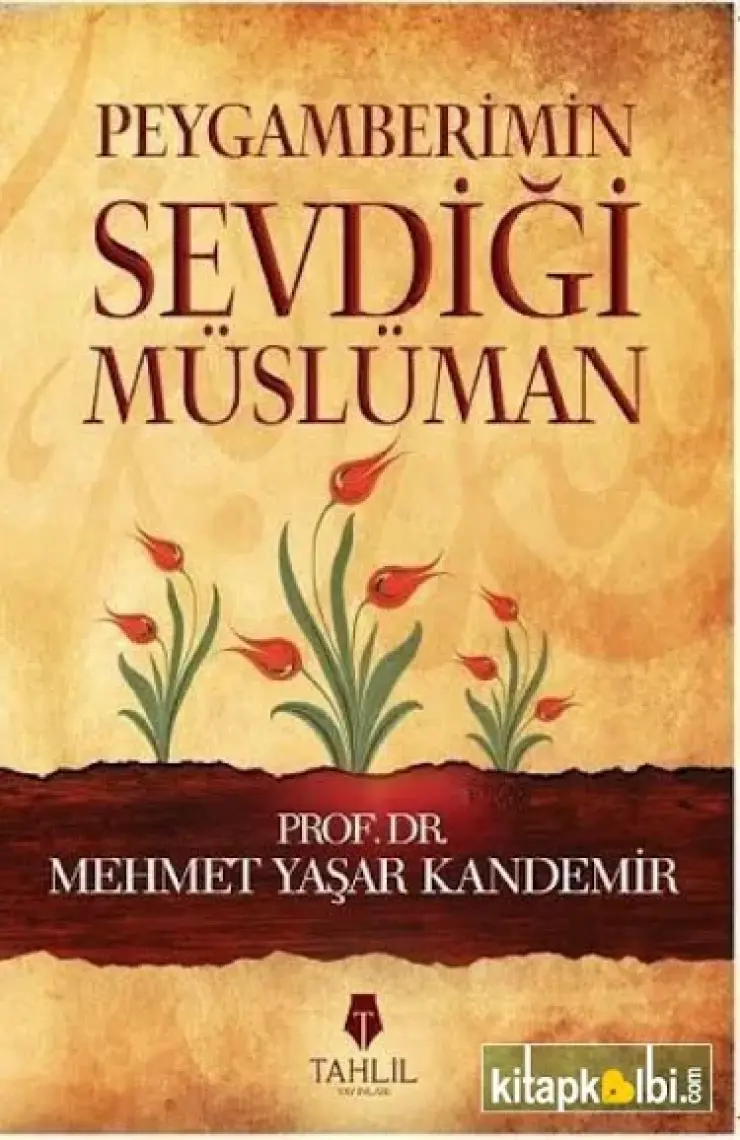 Peygamberimin Sevdiği Müslüman