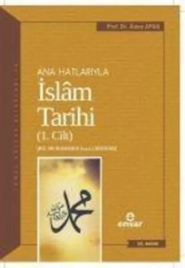 İslam Tarihi 1 - Adem Apak