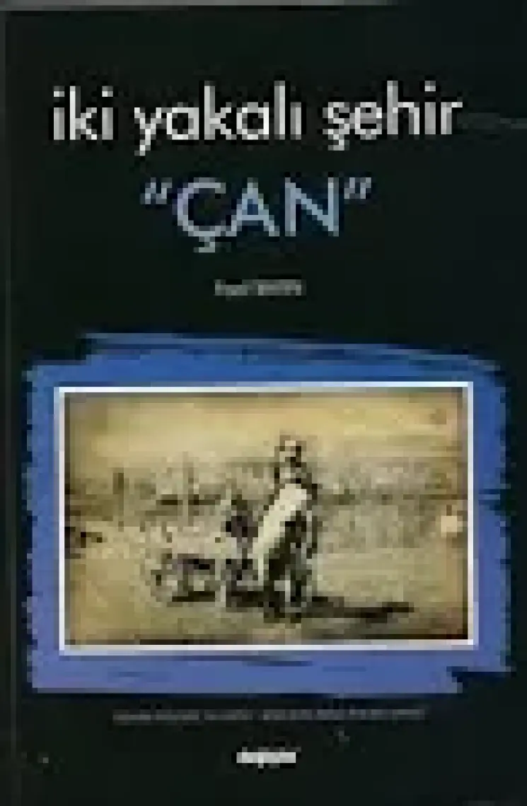 İki Yakalı Şehir "Çan"-Fazıl Sayın