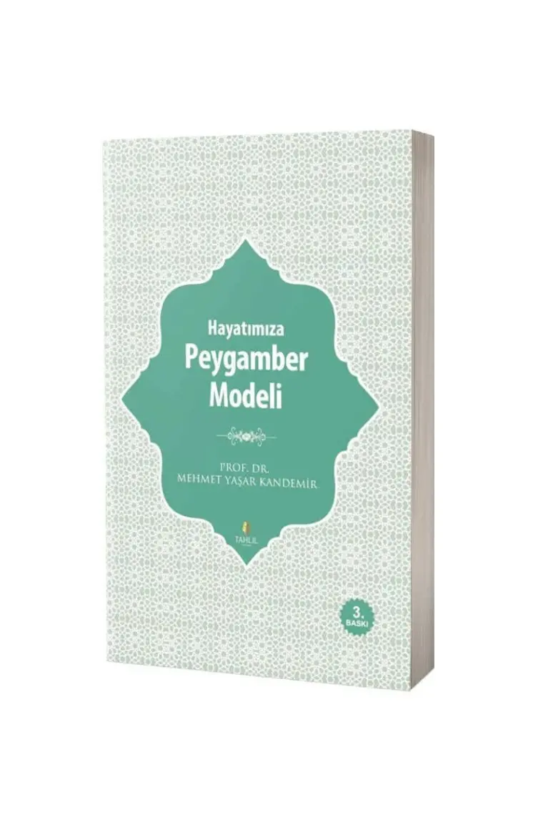 Hayatımıza Peygamber Modeli