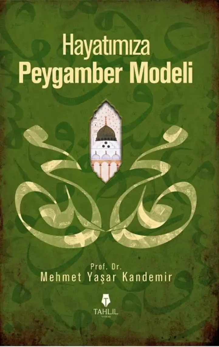 Hayatımıza Peygamber Modeli