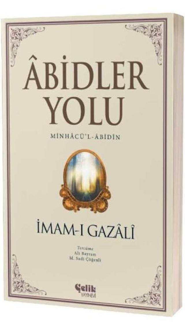 Abidler Yolu - İmam-ı Gazali