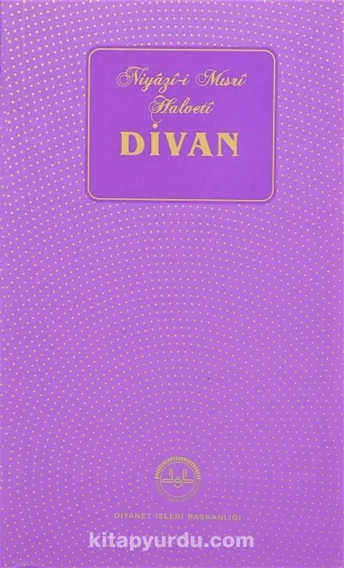 Niyazi-i  Mısri Halveti Divanı