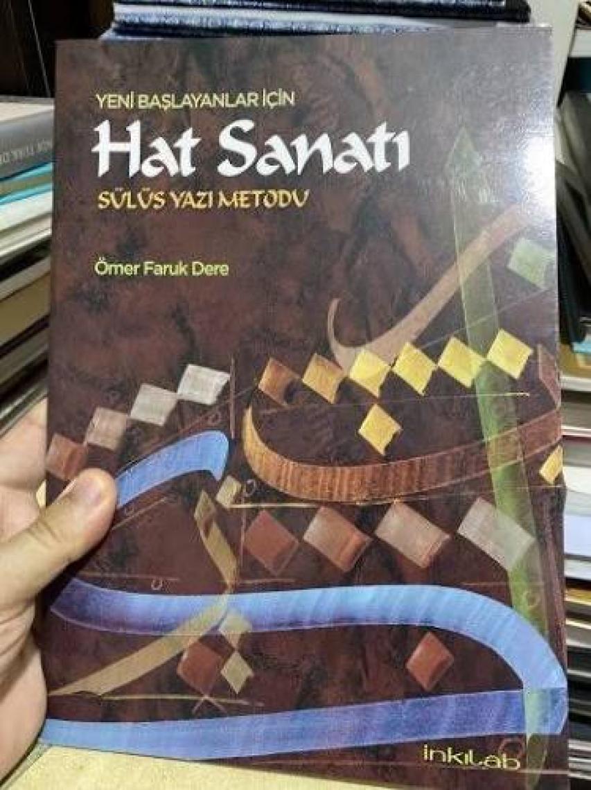 Yeni Başlayanlar İçin Hat Sanatı-Sülüs Yazı Metodu - Ömer Faruk Dere