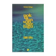 Noktanın Sonsuzluğu Birinci Kitap - Lütfi Filiz