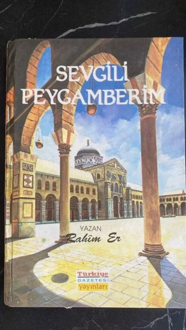 Sevgili Peygamberim Siyer-i Nebi - Rahim Er
