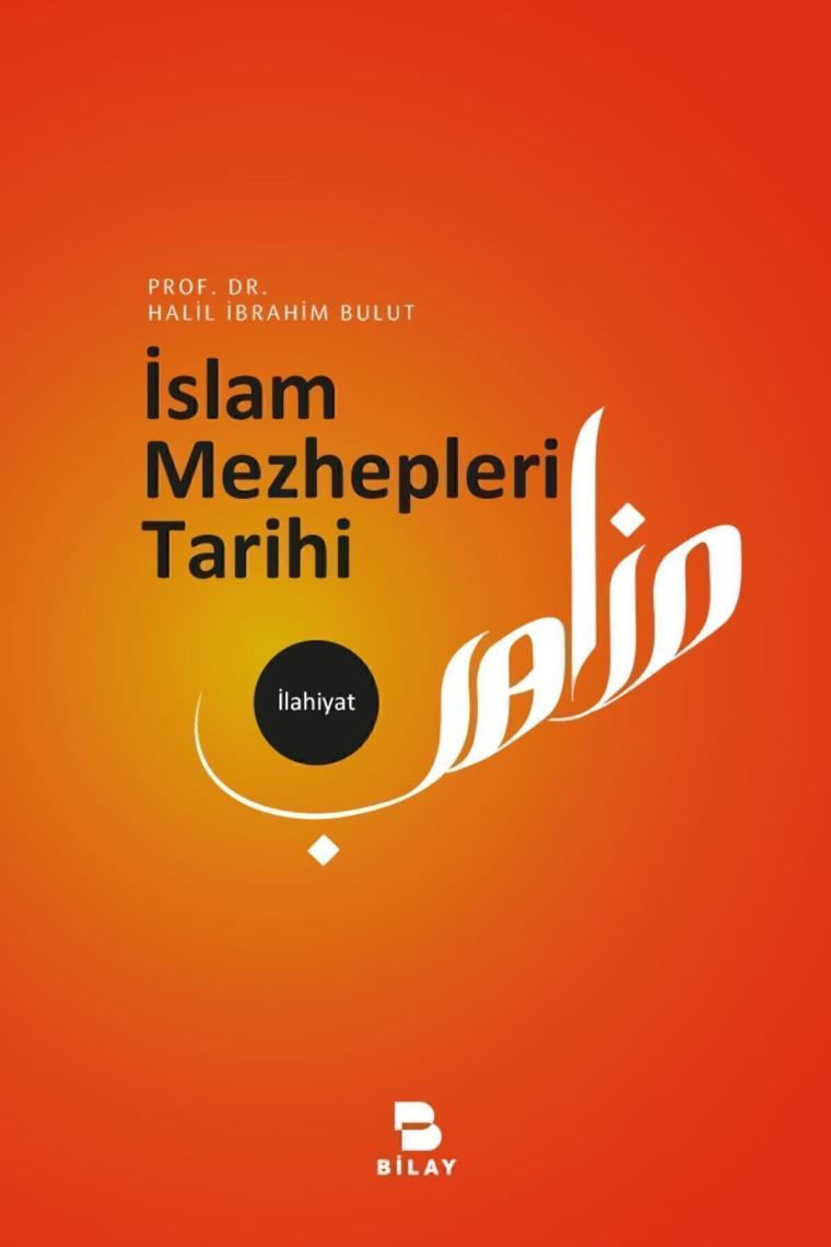 Islam Mezhepleri Tarihi - Halil Ibrahim Bulut