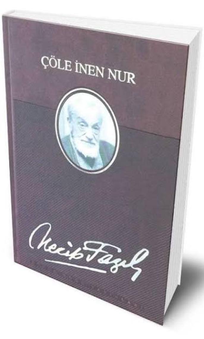 Çöle İnen Nur (Deri Ciltli) : 150 - Necip Fazıl Bütün Eserleri - Necip Fazıl Kısakürek
