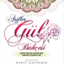 Arifler Gül Bahçesi Hasan Özlem Efendi'den Hakikat Sohbetleri