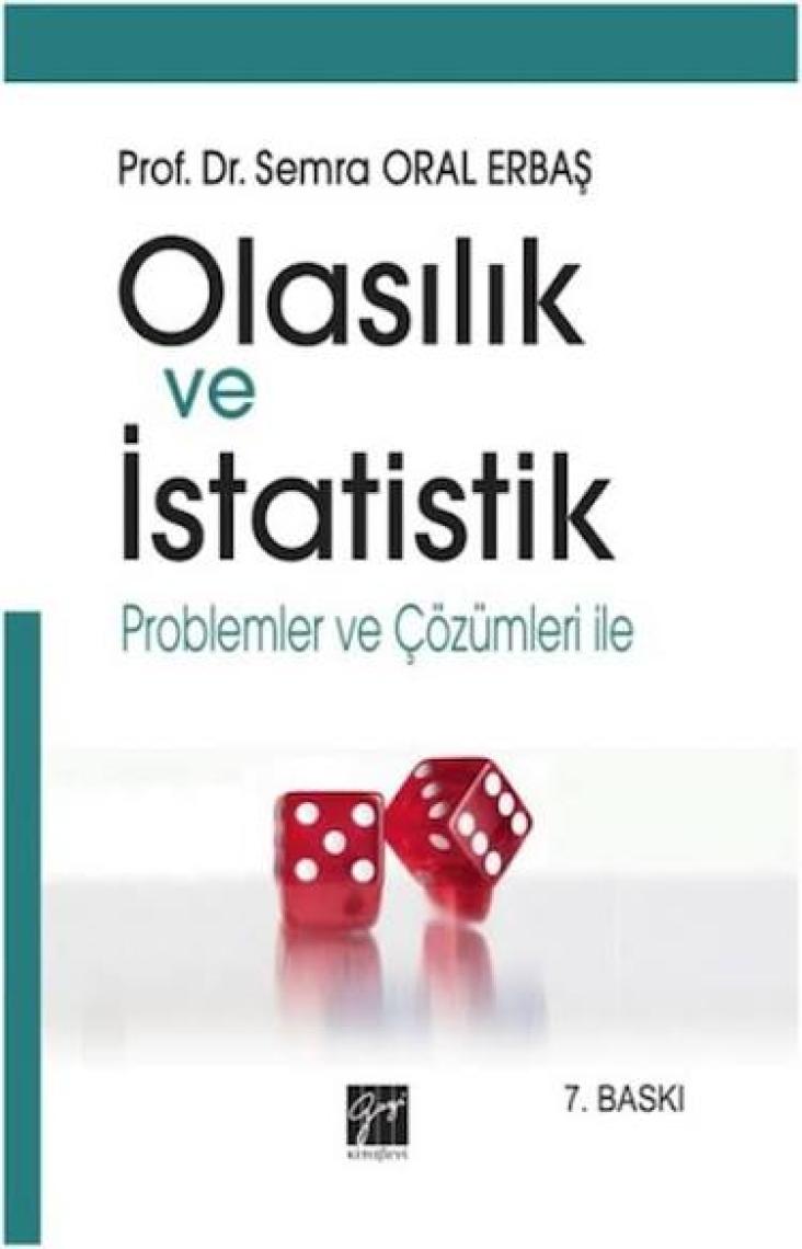 Olasılık ve Istatistik - Prof. Dr. Semra Oral Erbaş