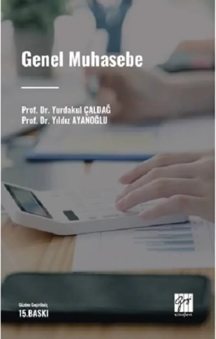 Genel Muhasebe - Yurdakul Çaldağ - Yıldız Ayanoğlu