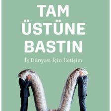 Tam Üstüne Bastın - Iş Dünyası Için Iletişim - - Hülya Mutlu Kitabı