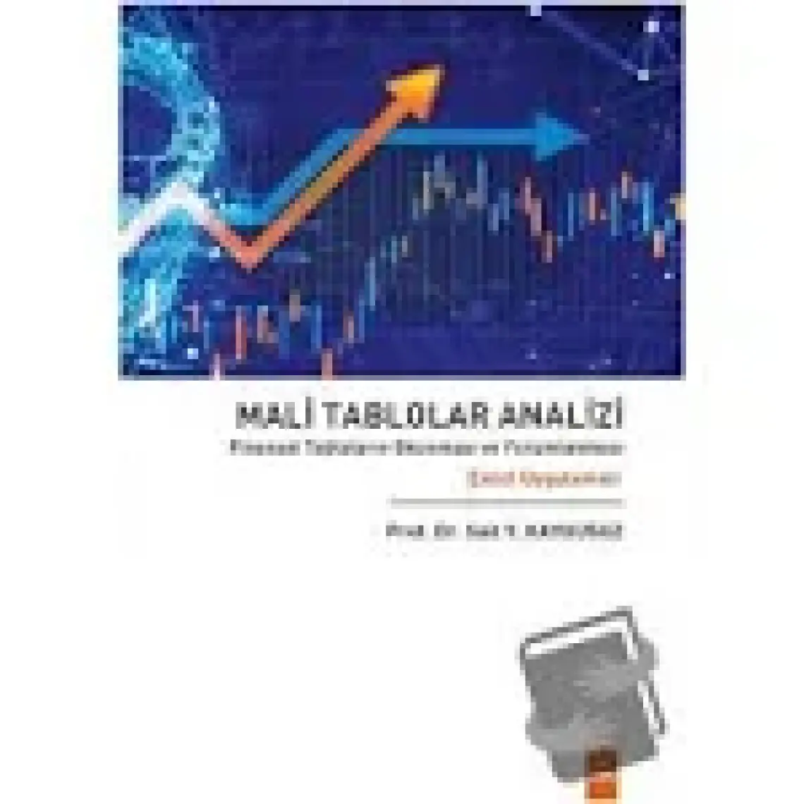 Mali Tablolar Analizi & Finansal Tabloların Okunması ve Yorumlanması Excel Uygulamali