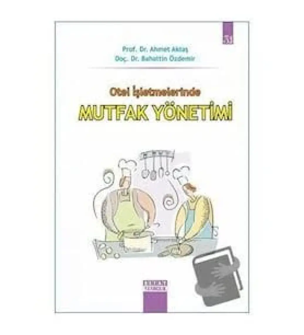Otel İşletmelerinde Mutfak Yönetimi-Bahattin Özdemir