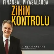 Finansal Piyasalarda Zihin Kontrolü