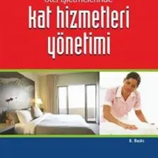 Otel İşletmelerinde Kat Hizmetleri Yönetimi-Meryem Akoğlan Kozak