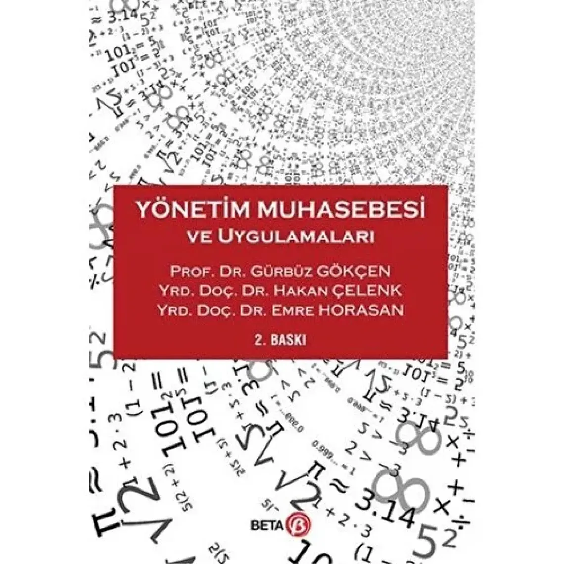 Yönetim Muhasebesi ve Uygulamaları - Gürbüz Gökçen - Emre Horasan - Hakan Çelenk
