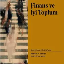 Finans ve Iyi Toplum - Robert J. Shiller