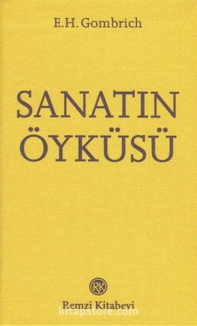 Sanatın Öyküsü - E. H. Gombrich