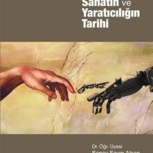 Başlangıçtan Bu Yana Sanatın Ve Yaratıcılığın Tarihi - Şenay Sayın Alsan
