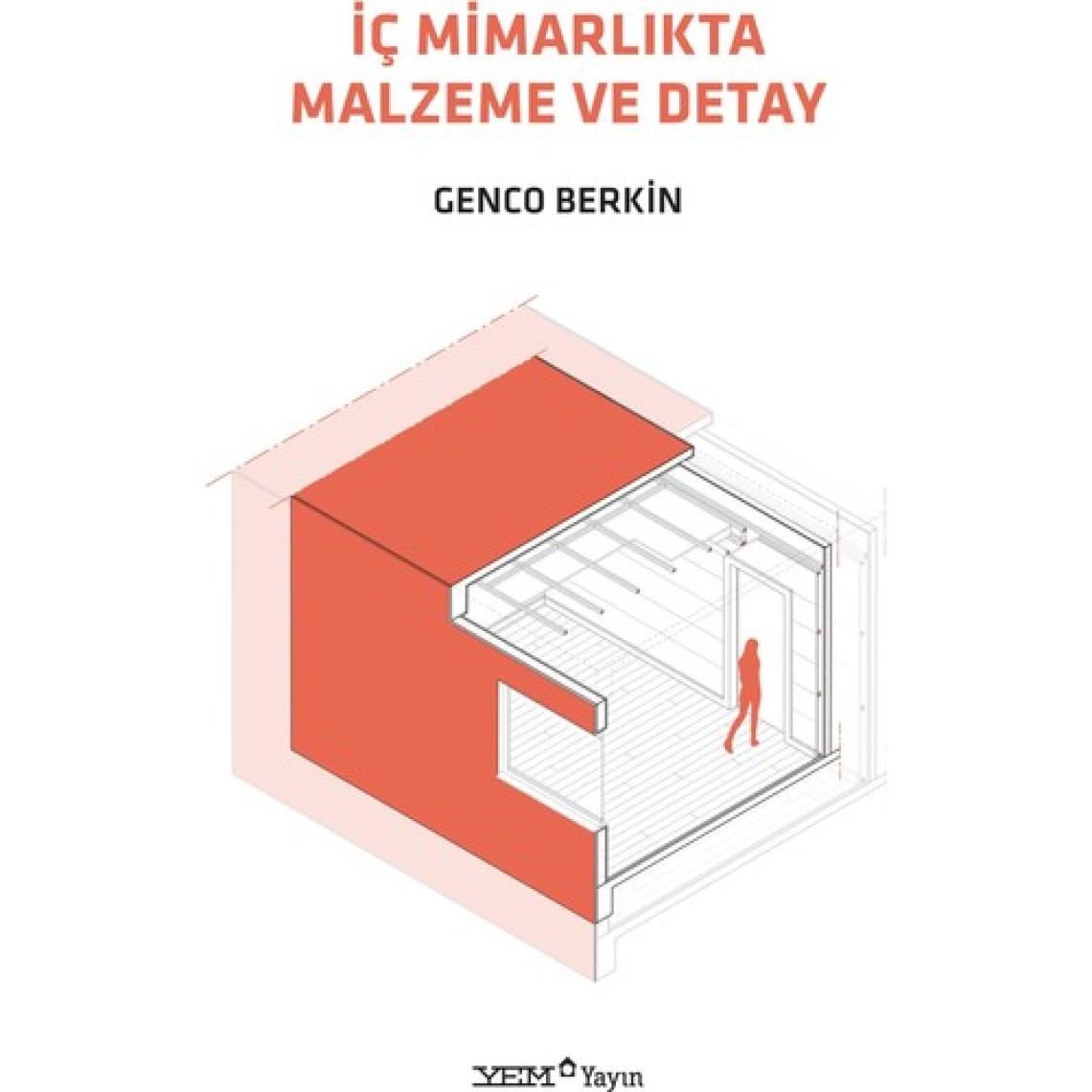 İç Mimarlıkta Malzeme Ve Detay - Genco Berkin